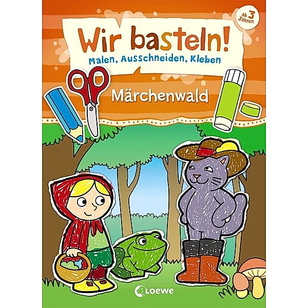 Wir basteln! - Märchenwald