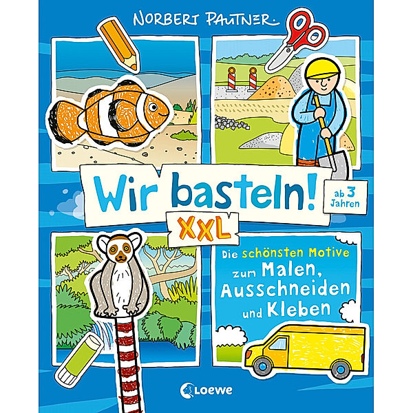 Wir basteln! XXL - Die schönsten Motive zum Malen, Ausschneiden und Kleben (blau)