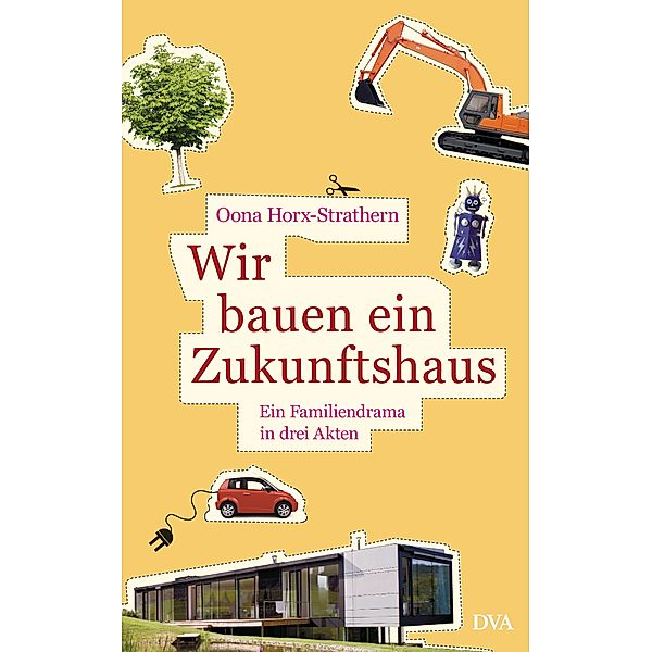 Wir bauen ein Zukunftshaus, Ooana Horx-Strathern