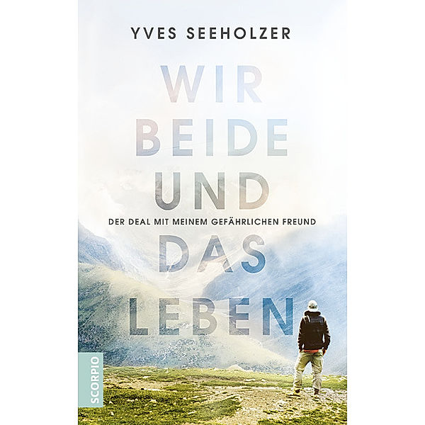 Wir beide und das Leben, Yves Seeholzer