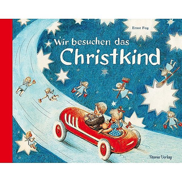 Wir besuchen das Christkind, Ernst Fay