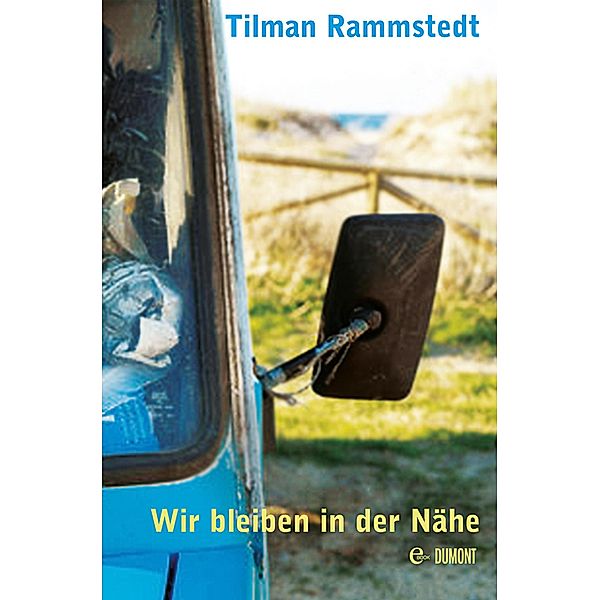 Wir bleiben in der Nähe, Tilman Rammstedt