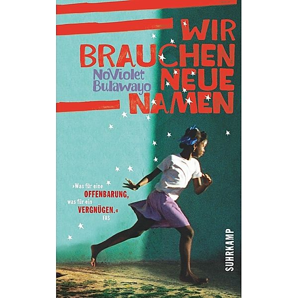 Wir brauchen neue Namen, NoViolet Bulawayo