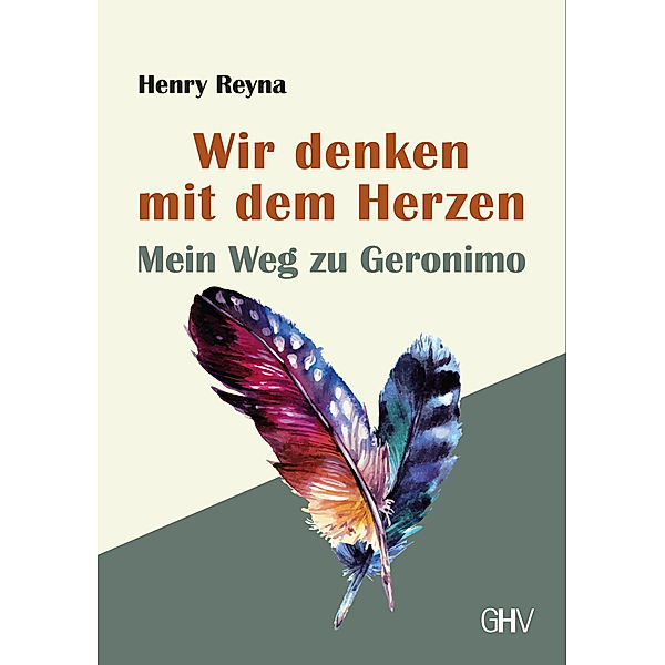 Wir denken mit dem Herzen, Henry Reyna