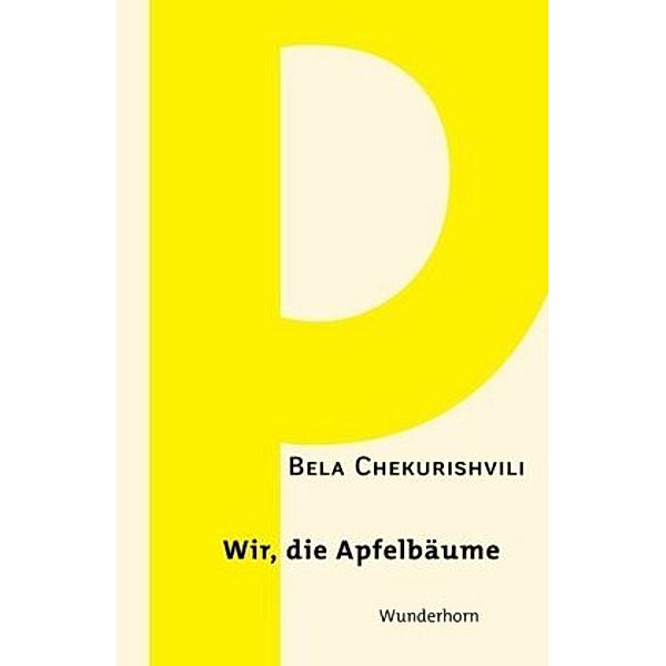 Wir, die Apfelbäume, Bela Chekurishvili