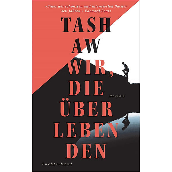 Wir, die Überlebenden, Tash Aw