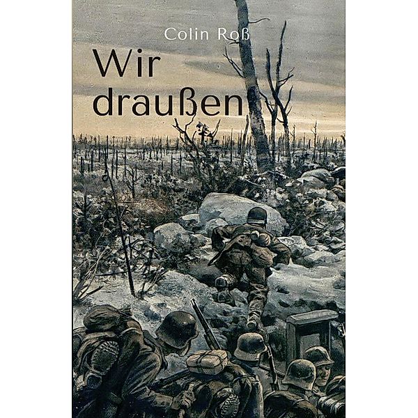 Wir draussen, Colin Ross