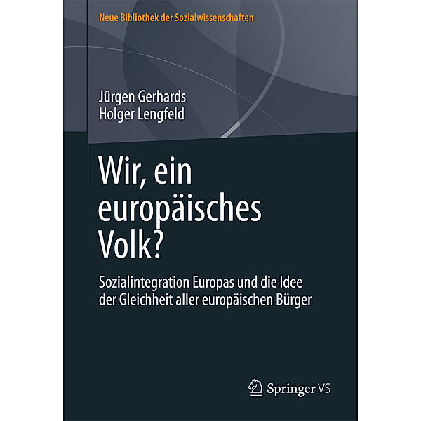 Wir, ein europäisches Volk?, Jürgen Gerhards, Holger Lengfeld