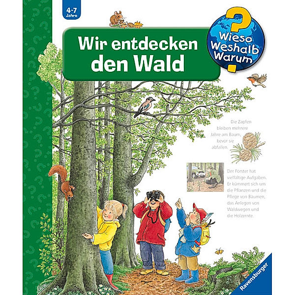 Wir entdecken den Wald / Wieso? Weshalb? Warum? Bd.46, Angela Weinhold