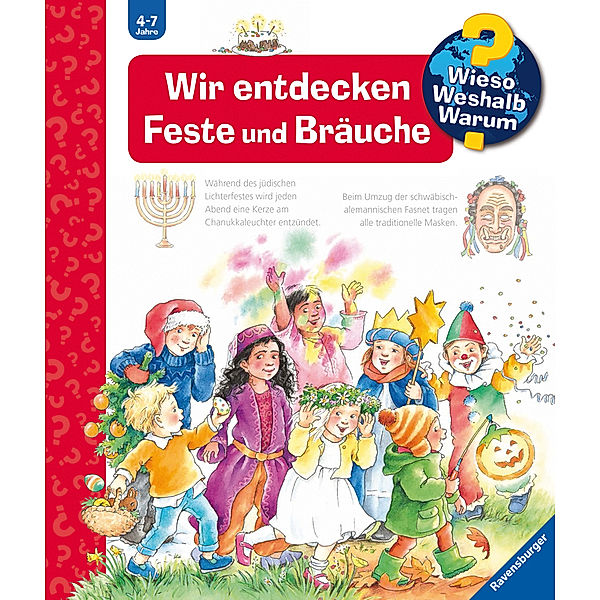 Wir entdecken Feste und Bräuche / Wieso? Weshalb? Warum? Bd.72, Andrea Erne