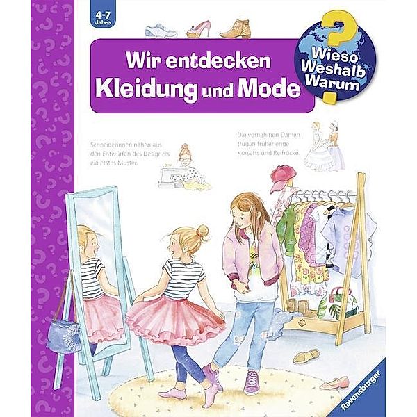 Wir entdecken Kleidung und Mode / Wieso? Weshalb? Warum? Bd.66, Andrea Erne