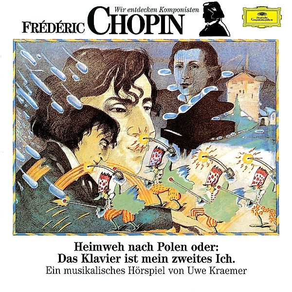 Wir Entdecken Komponisten-Chopin: Heimweh, Uwe Kraemer