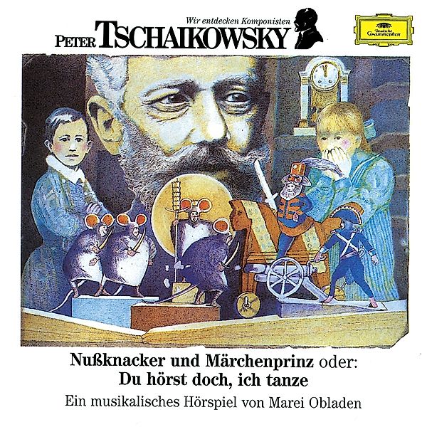 Wir Entdecken Komponisten-Tschaikowsky: Nusskn, Marei Obladen