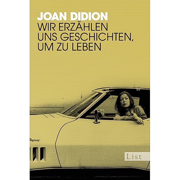 Wir erzählen uns Geschichten, um zu leben, Joan Didion