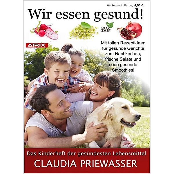 Wir essen gesund!, Claudia Priewasser