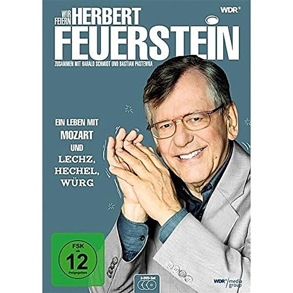 Wir feiern Herbert Feuerstein - Ein Leben mit Mozart und Lechz, Hechel, Würg, Diverse Interpreten