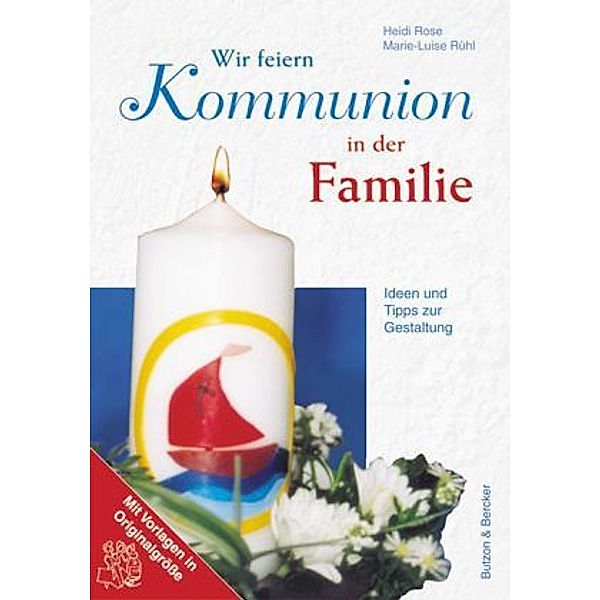 Wir feiern Kommunion in der Familie, Heidi Rose, Marie L Rühl