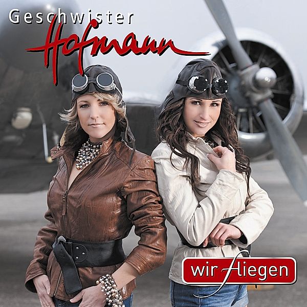 Wir fliegen, Geschwister Hofmann