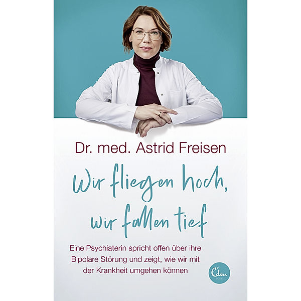 Wir fliegen hoch, wir fallen tief, Astrid Freisen