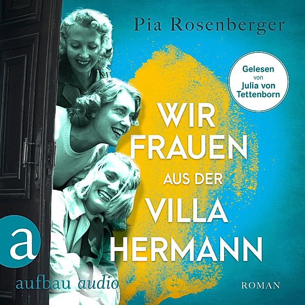 Wir Frauen aus der Villa Hermann, Pia Rosenberger