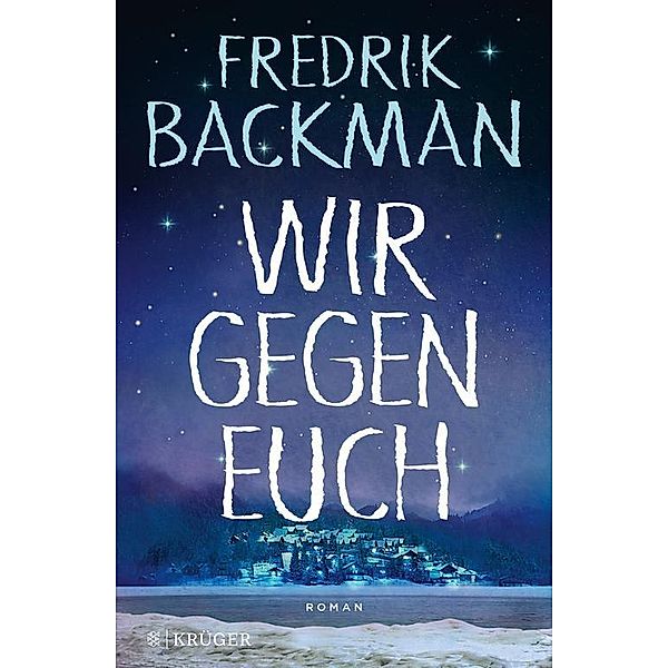 Wir gegen euch, Fredrik Backman