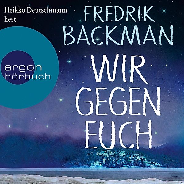 Wir gegen euch, Fredrik Backman