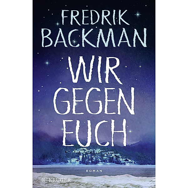 Wir gegen euch / Björnstadt Bd.2, Fredrik Backman