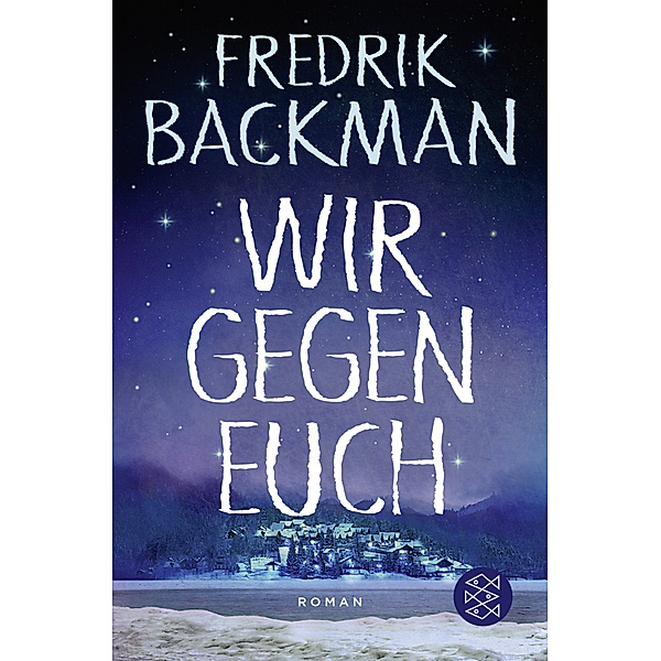 Wir gegen euch / Björnstadt Bd.2, Fredrik Backman