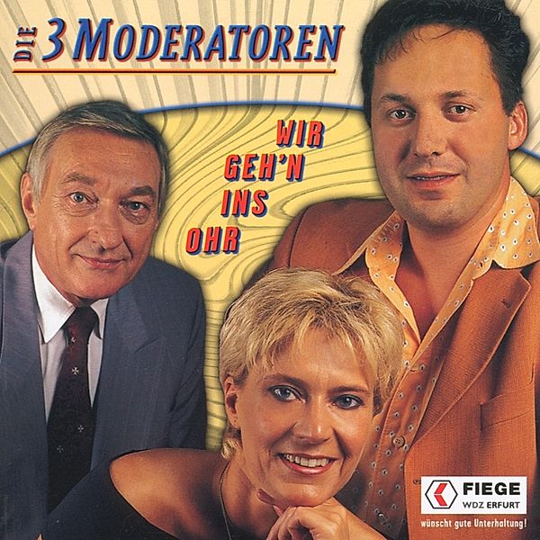 Wir geh'n ins Ohr, Die 3 Moderatoren