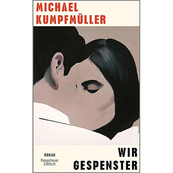 Wir Gespenster, Michael Kumpfmüller