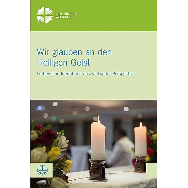 Wir glauben an den Heiligen Geist / LWB-Dokumentation Bd.63