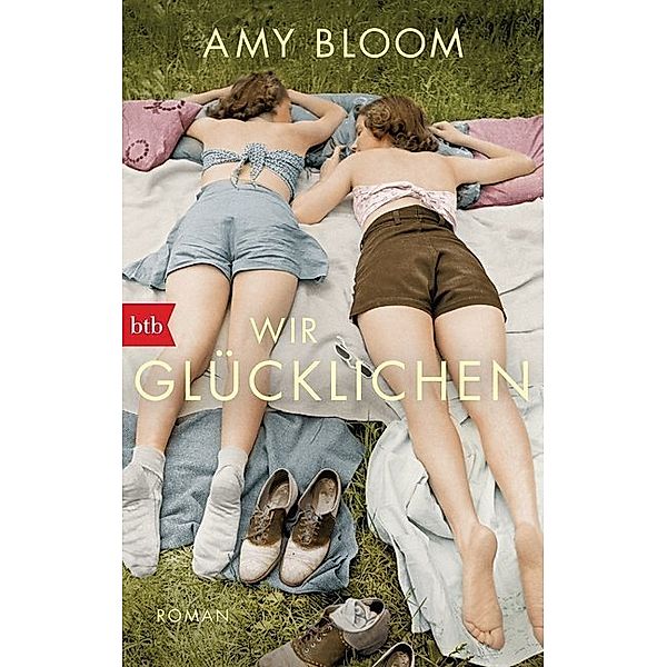 Wir Glücklichen, Amy Bloom