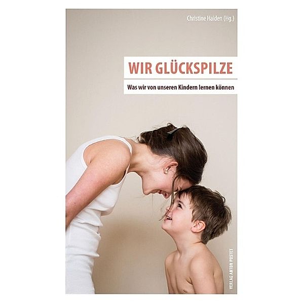 Wir Glückspilze