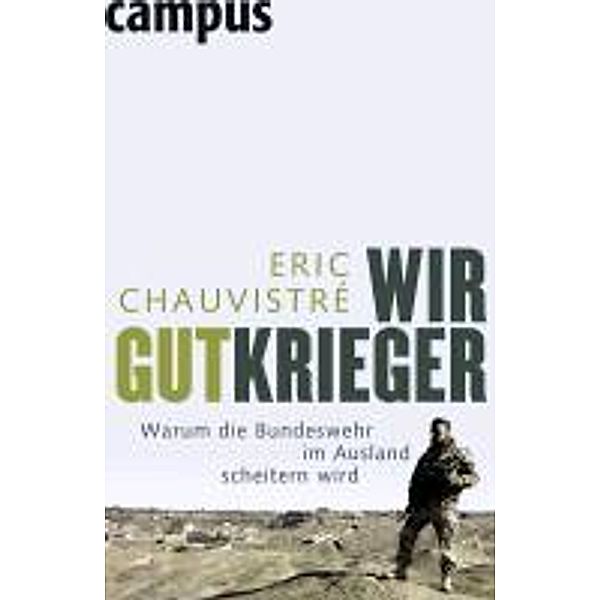 Wir Gutkrieger, Eric Chauvistré