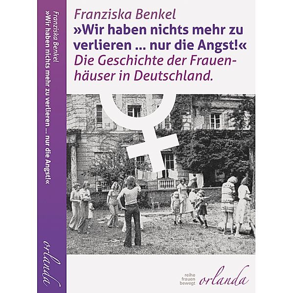 Wir haben nichts mehr zu verlieren ... nur die Angst!, Franziska Benkel