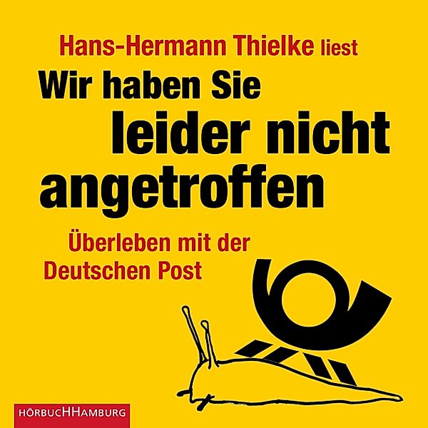 Wir haben Sie leider nicht angetroffen, Hans-Hermann Thielke