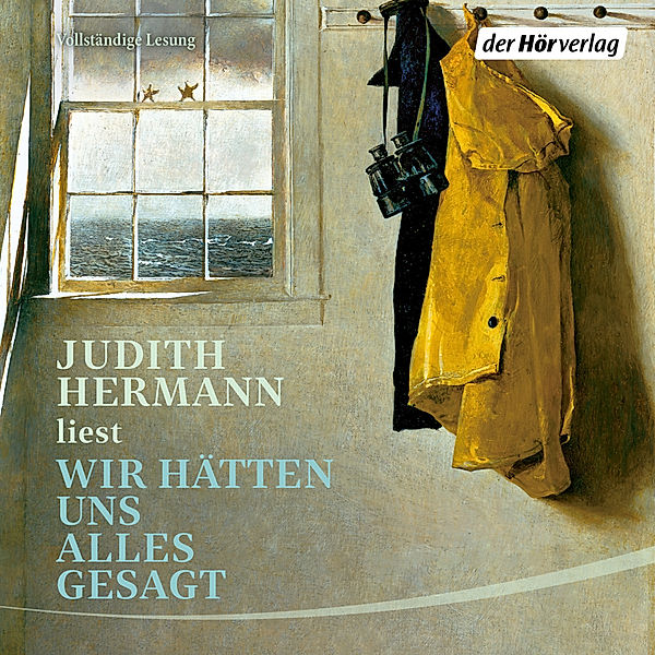 Wir hätten uns alles gesagt,4 Audio-CD, Judith Hermann