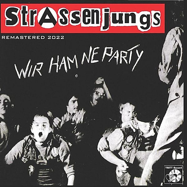 Wir Ham Ne Party (Remastered), Strassenjungs