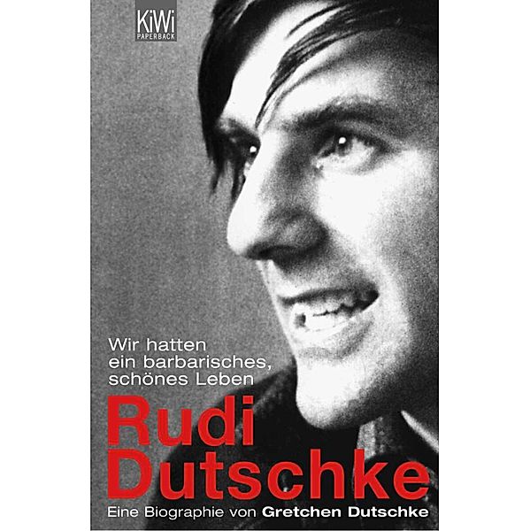 Wir hatten ein barbarisch schönes Leben, Gretchen Dutschke