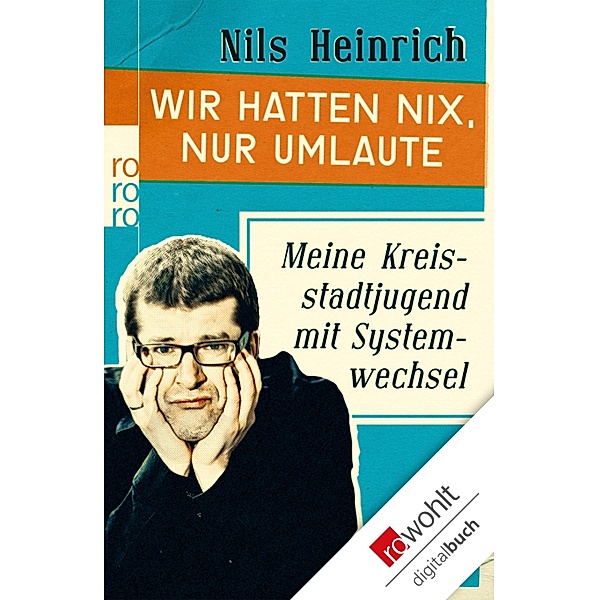 Wir hatten nix, nur Umlaute, Nils Heinrich