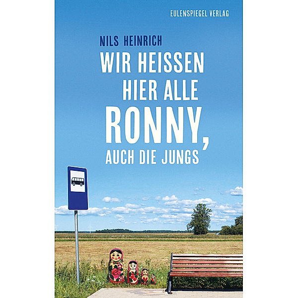 Wir heissen hier alle Ronny, auch die Jungs, Nils Heinrich