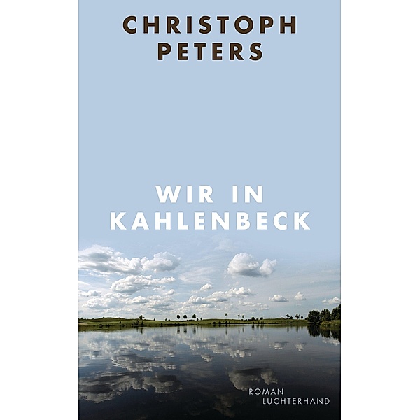 Wir in Kahlenbeck, Christoph Peters