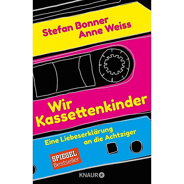 Wir Kassettenkinder, Stefan Bonner, Anne Weiss