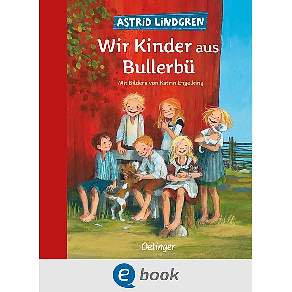 Wir Kinder aus Bullerbü 1 / Wir Kinder aus Bullerbü Bd.1, Astrid Lindgren