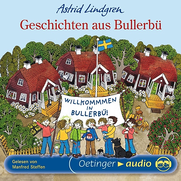 Wir Kinder aus Bullerbü - Geschichten aus Bullerbü, Astrid Lindgren