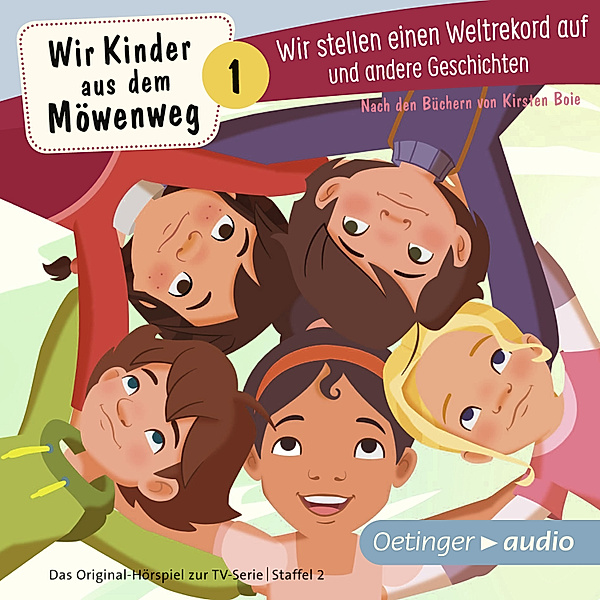 Wir Kinder aus dem Möwenweg - 1 - Wir Kinder aus dem Möwenweg 1. Wir stellen einen Weltrekord auf und andere Geschichten, Kirsten Boie