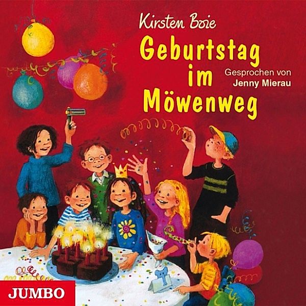 Wir Kinder aus dem Möwenweg - 3 - Geburtstag im Möwenweg [Wir Kinder aus dem Möwenweg, Band 3], Kirsten Boie