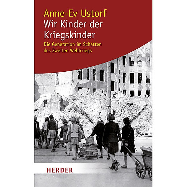 Wir Kinder der Kriegskinder, Anne-Ev Ustorf