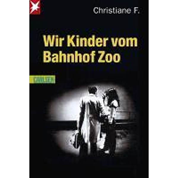 Wir Kinder vom Bahnhof Zoo, Horst Rieck, Christiane F., Kai Hermann