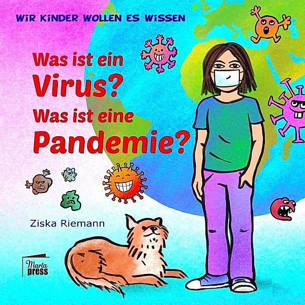 Wir Kinder wollen es wissen / Wir Kinder wollen es wissen: Was ist ein Virus? Was ist eine Pandemie?